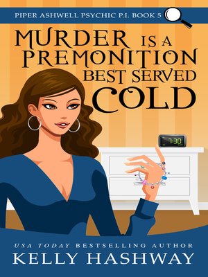 cover image of Murder is a Premonition Best Served Cold (Piper Ashwell Psychic P.I. Book 5)